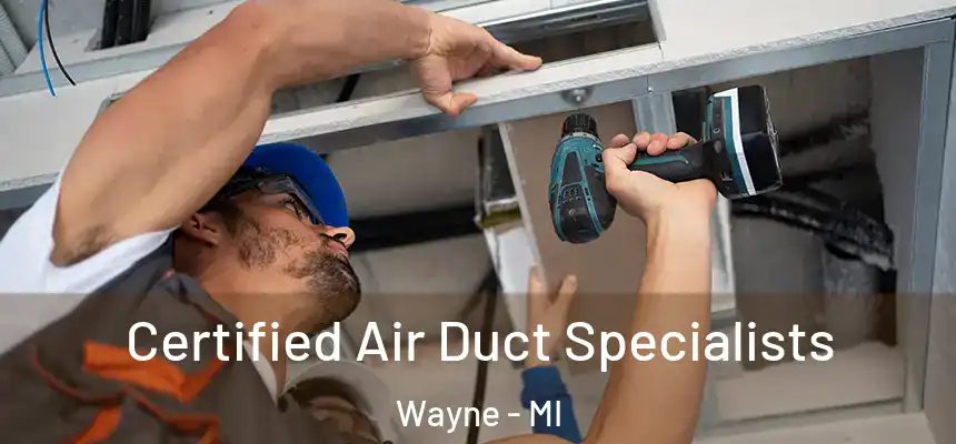  Certified Air Duct Specialists Wayne - MI